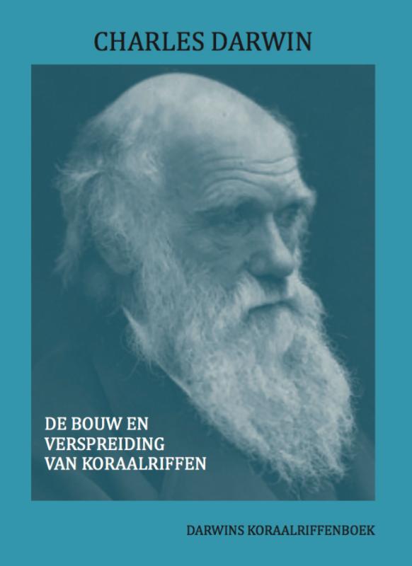 Productafbeelding: voorkant van De bouw en verspreiding van koraalriffen